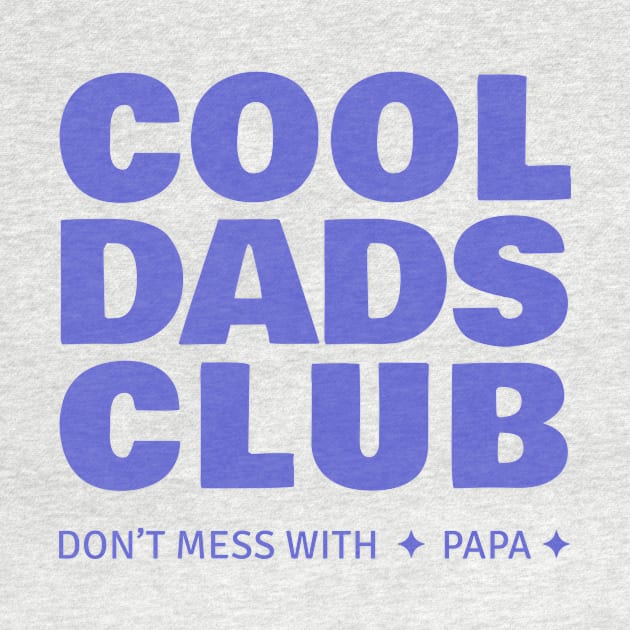 Cool Dads Club by SallySunday